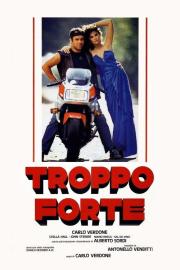 Troppo forte filmas
