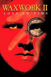 Waxwork II: Lost in Time filmas
