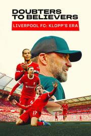 Doubters to Believers Liverpool FC: Klopp's Era filmas