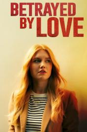 Betrayed by Love filmas