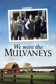 We Were the Mulvaneys filmas