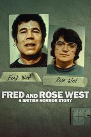Fred and Rose West: A British Horror Story filmas