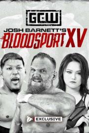 GCW: Josh Barnett’s Bloodsport XV filmas