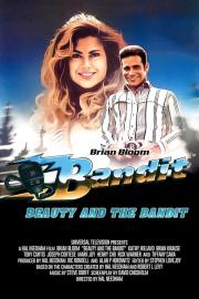 Bandit: Beauty and the Bandit filmas