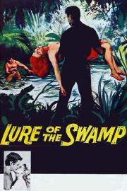 Lure of the Swamp filmas