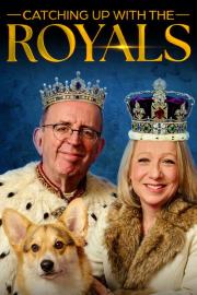 Catching Up With the Royals filmas