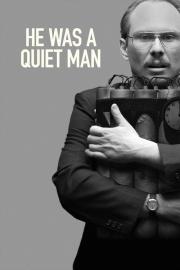 He Was a Quiet Man filmas