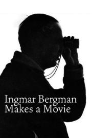 Ingmar Bergman Makes a Movie filmas
