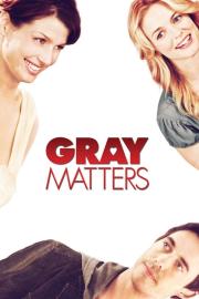 Gray Matters filmas