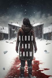 Blood and Snow filmas