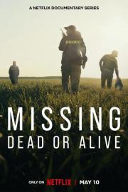 Missing: Dead or Alive? filmas