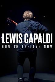 Lewis Capaldi: How I'm Feeling Now filmas