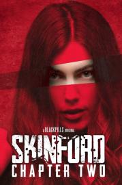 Skinford: Chapter 2 filmas