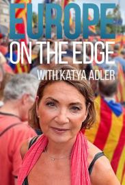 Europe on the Edge with Katya Adler filmas