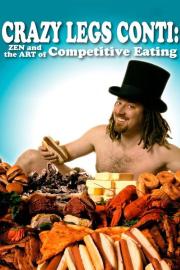 Crazy Legs Conti: Zen and the Art of Competitive Eating filmas