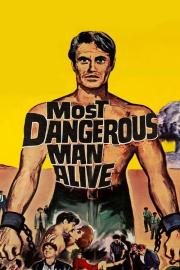 Most Dangerous Man Alive filmas