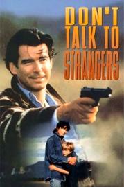 Don't Talk to Strangers filmas