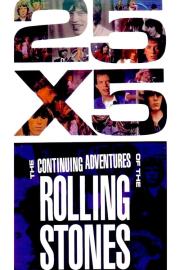 The Rolling Stones: 25x5 - The Continuing Adventures of The Rolling Stones filmas