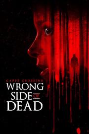Capps Crossing: Wrong Side of Dead filmas