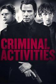 Criminal Activities filmas