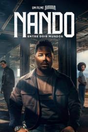 Nando Entre Dois Mundos: Um Filme Sintonia filmas