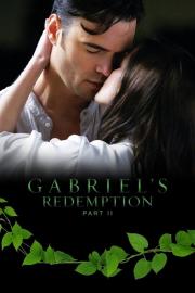 Gabriel's Redemption: Part II filmas