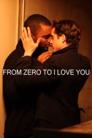 From Zero to I Love You filmas