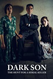 Dark Son: The Hunt for a Serial Killer filmas