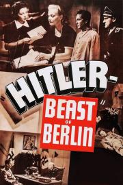 Hitler: Beast of Berlin filmas