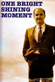One Bright Shining Moment: The Forgotten Summer of George McGovern filmas