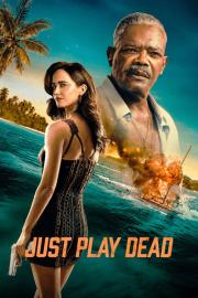 Just Play Dead filmas