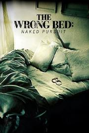 The Wrong Bed: Naked Pursuit filmas