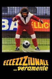Eccezzziunale... veramente filmas