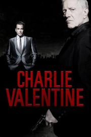 Charlie Valentine filmas