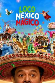 Loco México Mágico filmas
