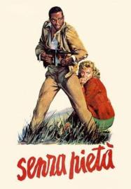 Senza pietà filmas