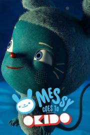 Messy goes to OKIDO filmas