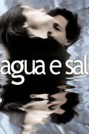 Water and Salt filmas