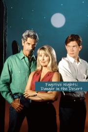 Fugitive Nights: Danger in the Desert filmas