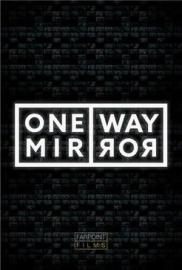 One Way Mirror filmas