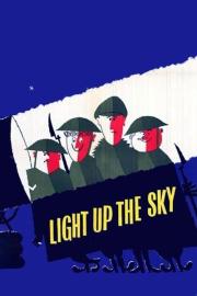 Light Up the Sky! filmas