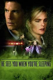 He Sees You When You're Sleeping filmas