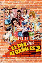 El día de los albañiles 2 filmas