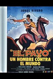 El Payo: Un Hombre Contra el Mundo filmas