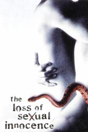 The Loss of Sexual Innocence filmas