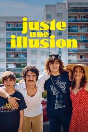 Juste une illusion filmas