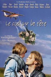 Le Ciel sur la tête filmas