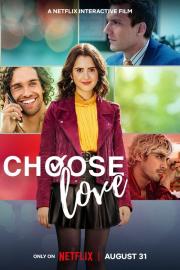 Choose Love filmas