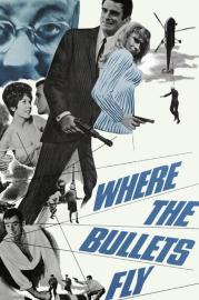 Where the Bullets Fly filmas