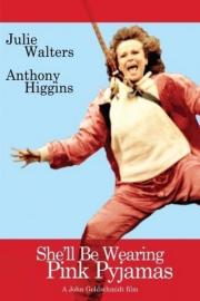 She'll Be Wearing Pink Pyjamas filmas